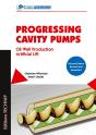 Progressing Cavity Pumps ; Oil Well Production Artificial Lift (2e Édition) - Preview