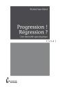 Progression ! Régression ? - Preview