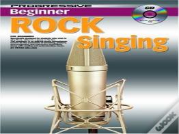 Progressive Beginner Rock Singing
