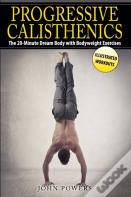 Progressive Calisthenics