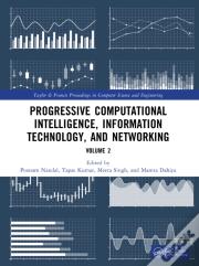 Progressive Computational Intelligence, Information Technology, And Networking