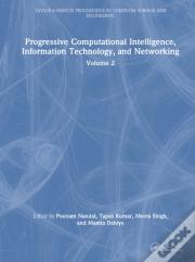Progressive Computational Intelligence, Information Technology, And Networking