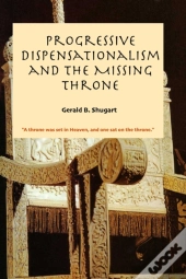 Progressive Dispensationalism And The Missing Throne
