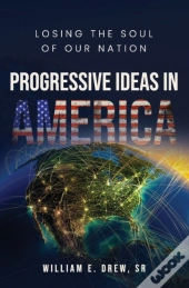 Progressive Ideas In America