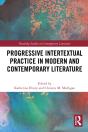 Progressive Intertextual Practice In Modern And Contemporary Literature - Preview