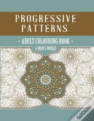 Progressive Patterns - A Man'S World
