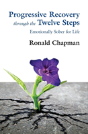 Progressive Recovery Through The Twelve Steps - Preview