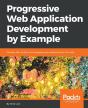 Progressive Web Application Development By Example - Preview