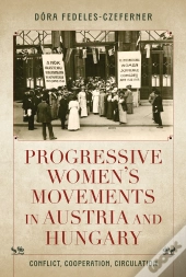 Progressive Women'S Movements In Austria And Hungary