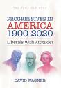 Progressives In America 1900-2020 - Preview