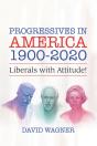 Progressives In America 1900-2020 - Preview