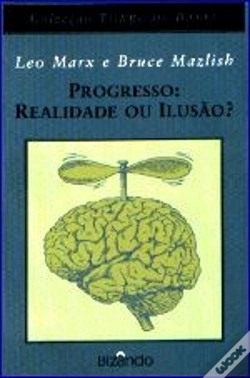 Capa do artigo Progresso: Realidade ou Ilusão?