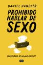 Prohibido Hablar De Sexo. Confesiones De Un Adolescente - Preview