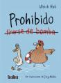 Prohibido Tirarse De Bomba - Preview