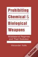 Prohibiting Chemical And Biological Weapons