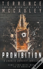 Prohibition: A Charlie Doherty Thriller