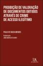 Proibição de Valoração de Documentos Obtidos Através de Crime de Acesso Ilegítimo - Preview