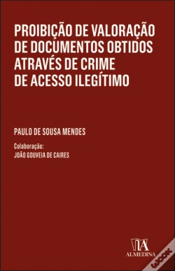 Capa do artigo Proibição de Valoração de Documentos Obtidos Através de Crime de Acesso Ilegítimo