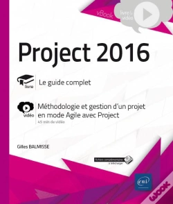 Capa do artigo Project 2016 - Complement Video : Methodologie Et Gestion D'Un Projet En Mode Agile Avec Project