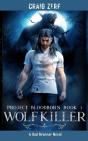 Project Bloodborn - Book 3 Wolf Killer - Preview