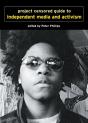Project Censored Guide To Alternative Media & Activism - Preview