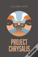 Project Chrysalis