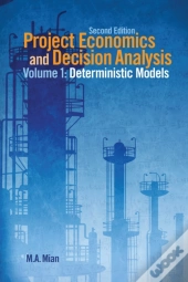 Project Economics And Decision Analysis