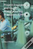 Project Engineering And Good Manufacturing Practices (Gmp)
