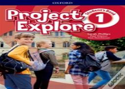 Project Explore: Level 1: Student'S Book