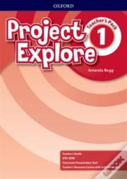 Project Explore: Level 1: Teacher'S Pack