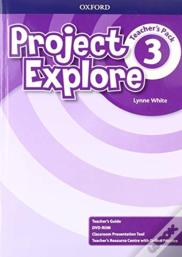 Project Explore: Level 3: Teacher'S Pack
