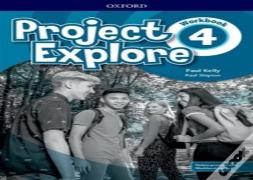 Project Explore: Level 4: Workbook With Online Practice
