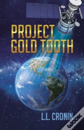 Project Gold Tooth: Book One