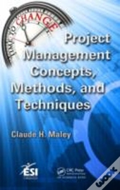 Project Management Concepts, Methods, And Techniques