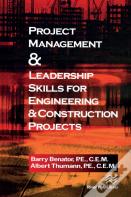 Project Management &Leadership Skills For Engineering & Construction Projects