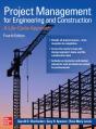 Project Management For Engineering And Construction: A Life-Cycle Approach, Fourth Edition - Preview