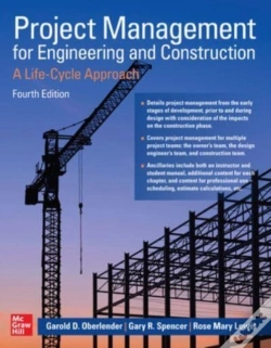 Capa do artigo Project Management For Engineering And Construction: A Life-Cycle Approach, Fourth Edition