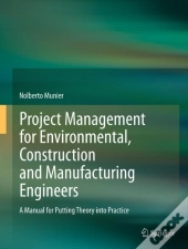 Project Management For Environmental, Construction And Manufacturing Engineers