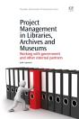 Project Management In Libraries, Archives And Museums - Preview