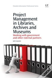 Capa do artigo Project Management In Libraries, Archives And Museums