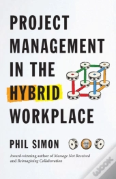 Project Management In The Hybrid Workplace