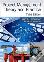 Project Management Theory And Practice, Third Edition