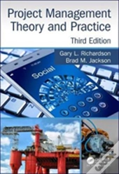 Project Management Theory And Practice, Third Edition