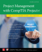Project Management With Comptia Project+: On Track From Start To Finish, Fourth Edition - Preview
