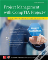 Project Management With Comptia Project+: On Track From Start To Finish