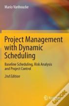Project Management With Dynamic Scheduling