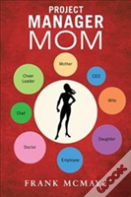 Project Manager Mom