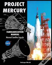 Project Mercury Familiarization Manual Manned Satellite Capsule