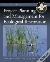 Project Planning And Management For Ecological Restoration