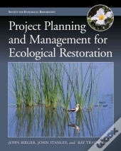 Project Planning And Management For Ecological Restoration
